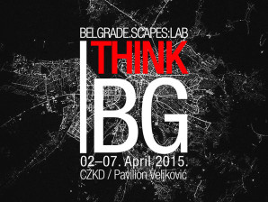 Серија догађаја: Belgrade.SCAPES:LAB / I Think BG