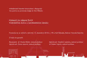 Predstavljanje publikacije: “Formati za urbani život: porodična kuća u savremenom gradu” – Ana Nikezić
