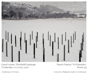 Гостујуће предавање на предмету Архитектуре територије – Threshold Landscape, Дуцио Фантони