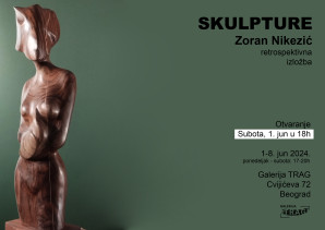 Retrospektivna izložba: SKULPTURE, dr arh. Zoran Nikezić, profesor u penziji